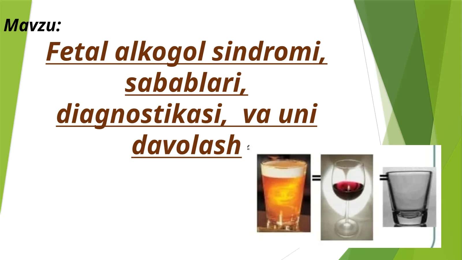Fetal alkogol sindromi, sabablari, diagnostikasi, va uni davolash 1