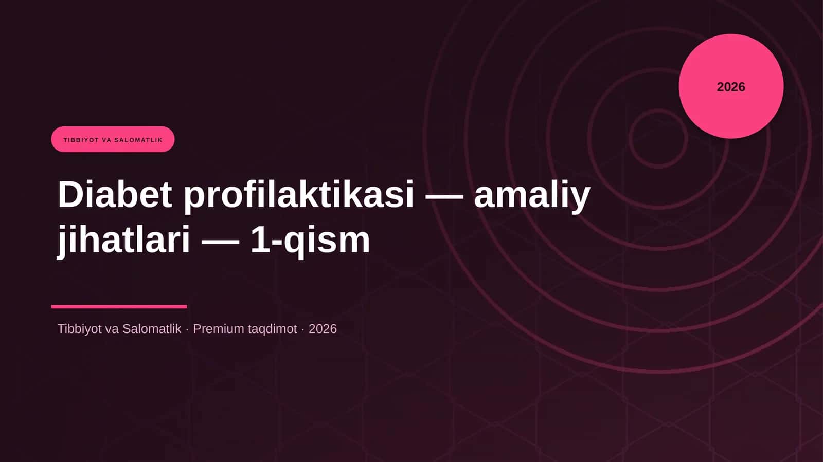 Diabet profilaktikasi — amaliy jihatlari — 1-qism 1