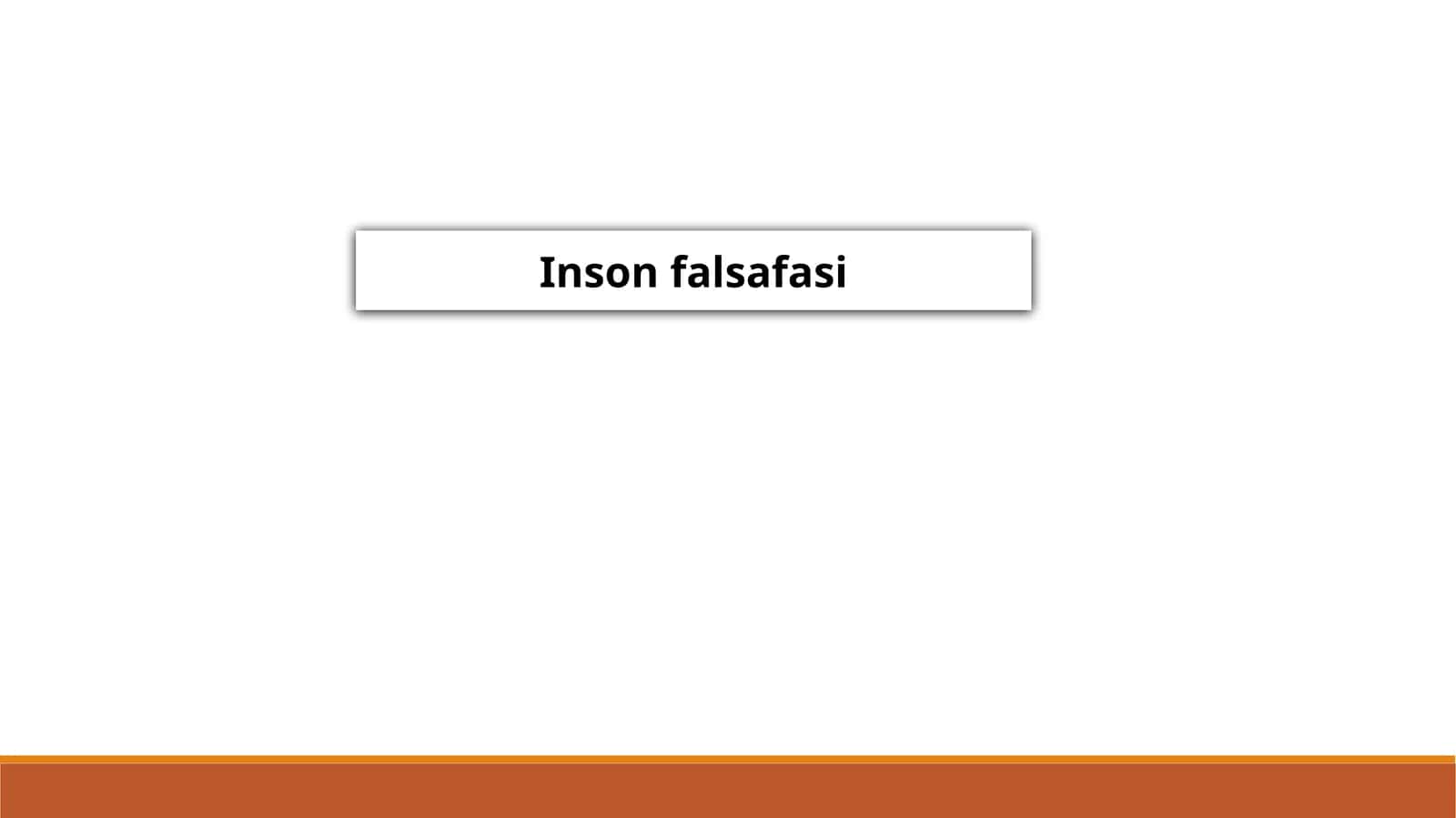 Inson falsafasi 1