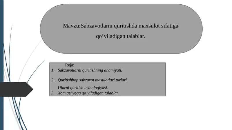 Sabzavotlarni quritishda maxsulot sifatiga qo’yiladigan talablar 1