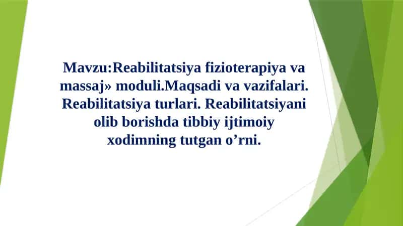 Reabilitatsiya, Fizioterapiya va Massaj 1