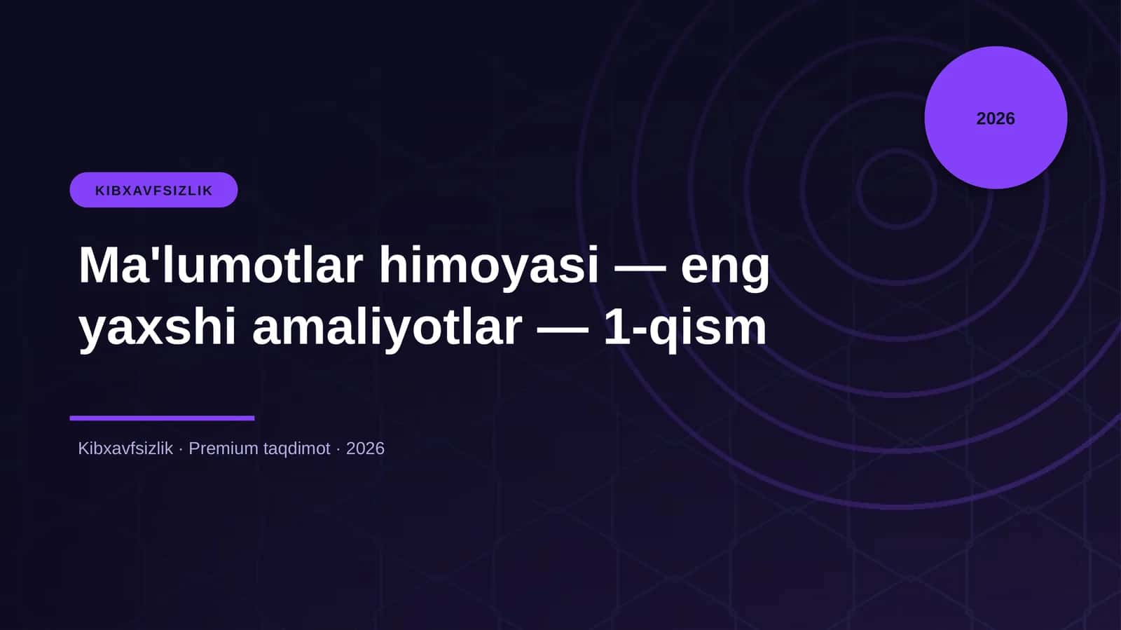 Ma'lumotlar himoyasi — eng yaxshi amaliyotlar — 1-qism 1