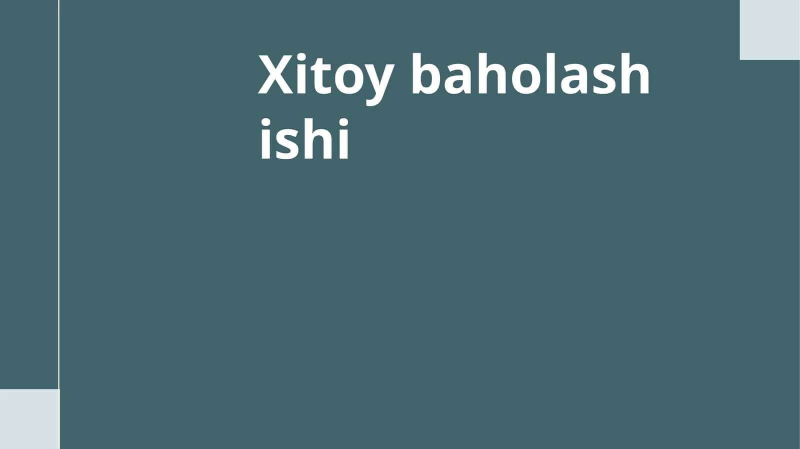 Xitoy baholash tizimi 1
