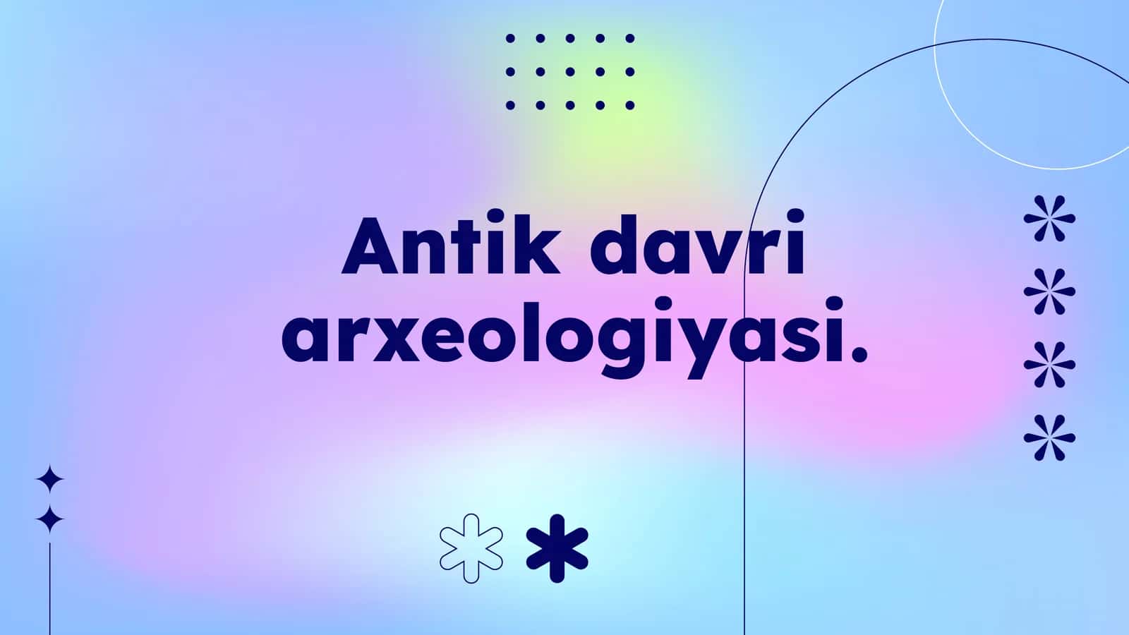 Antikdavriarxeologiyasi 1