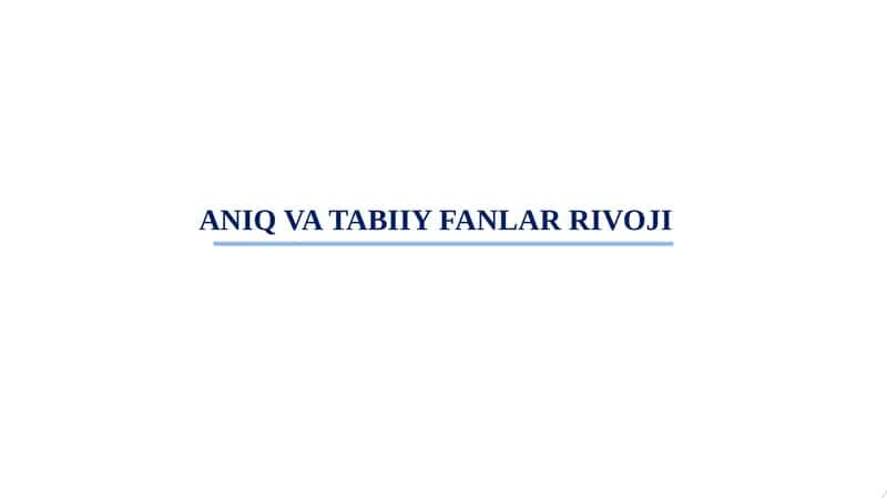ANIQ VA TABIIY FANLAR RIVOJI 1
