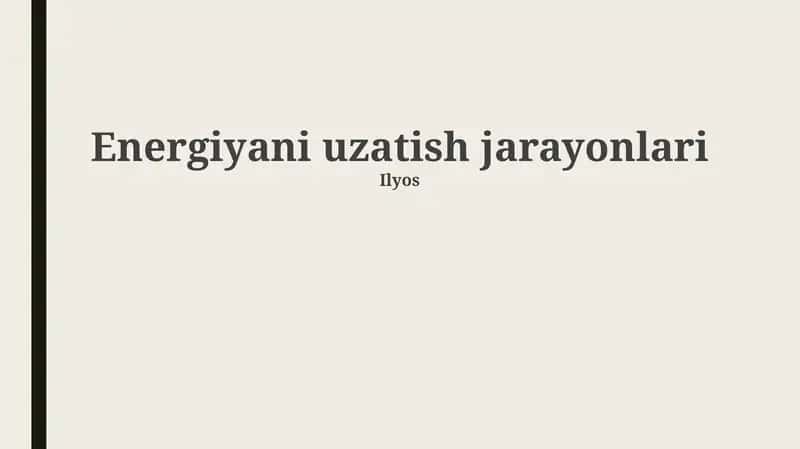 Energiyani uzatish jarayonlari 1