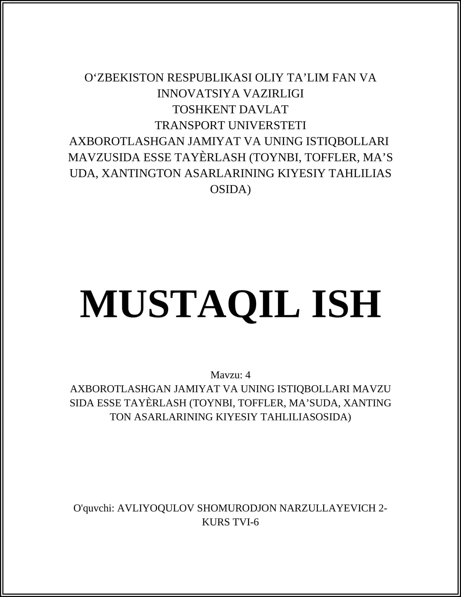 AXBOROTLASHGAN JAMIYAT VA UNING ISTIQBOLLARI MAVZUSIDA ESSETAYƏRLASH (TOYNBI, TOFFLER, MA’SUDA, XANTINGTON) 1