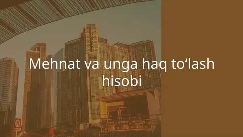 Mehnat va unga haq toʻlash hisobi 1