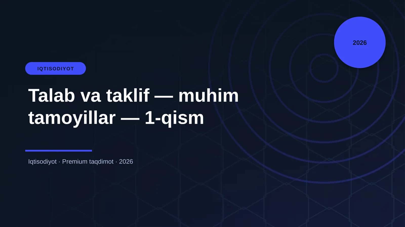 Talab va taklif — muhim tamoyillar — 1-qism 1