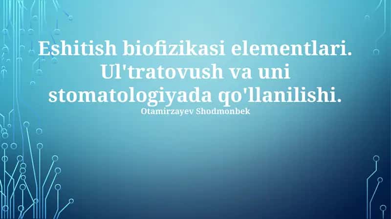 Eshitish biofizikasi elementlari 1