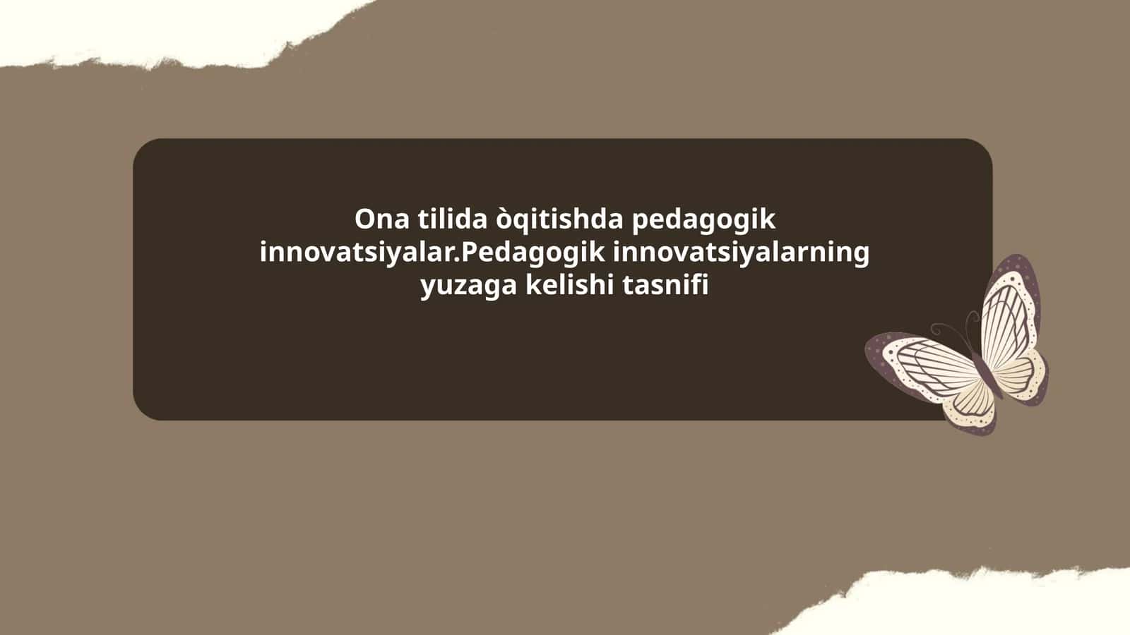 Ona tilida òqitishda pedagogik innovatsiyalar 1