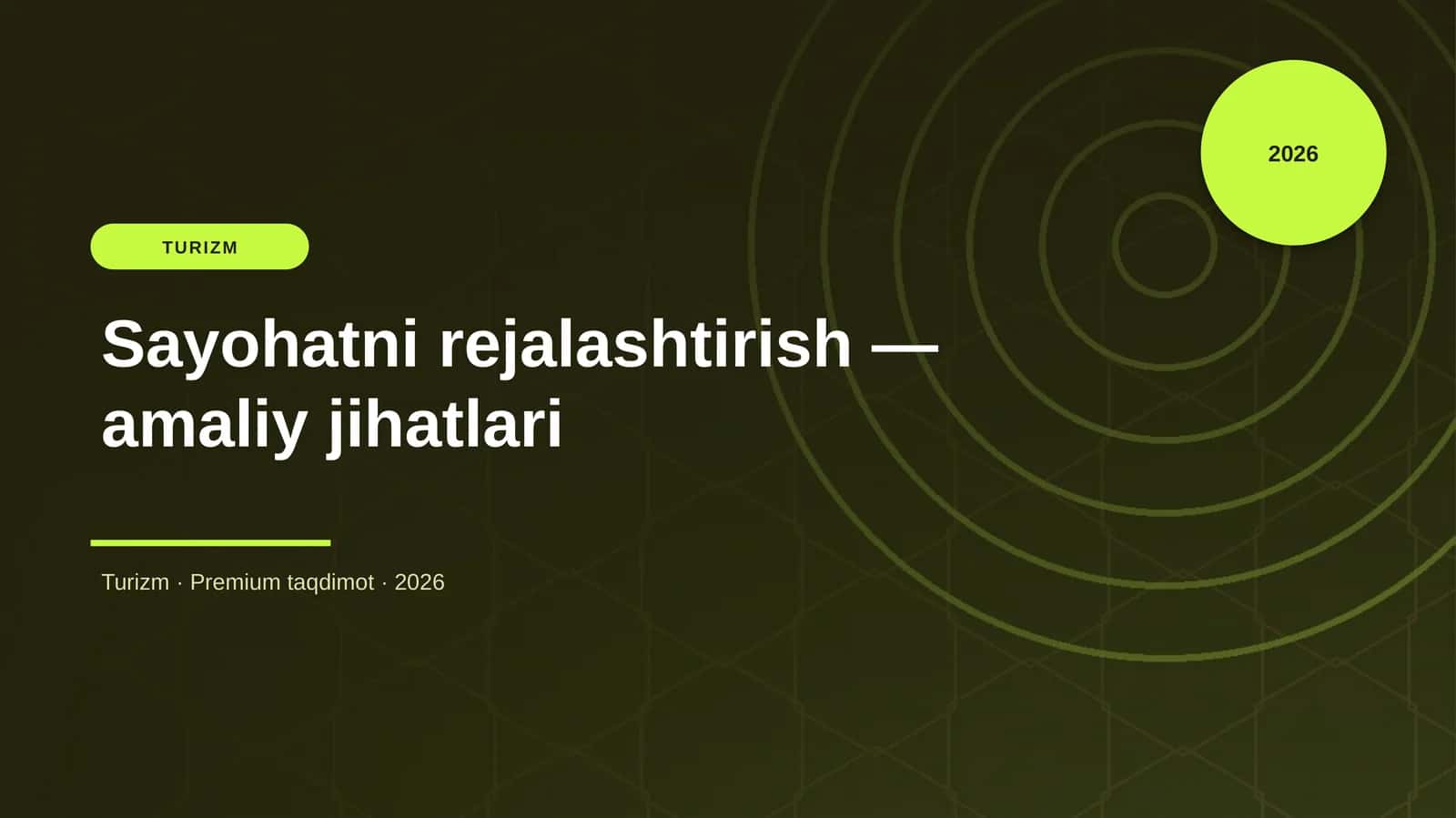 Sayohatni rejalashtirish — amaliy jihatlari 1