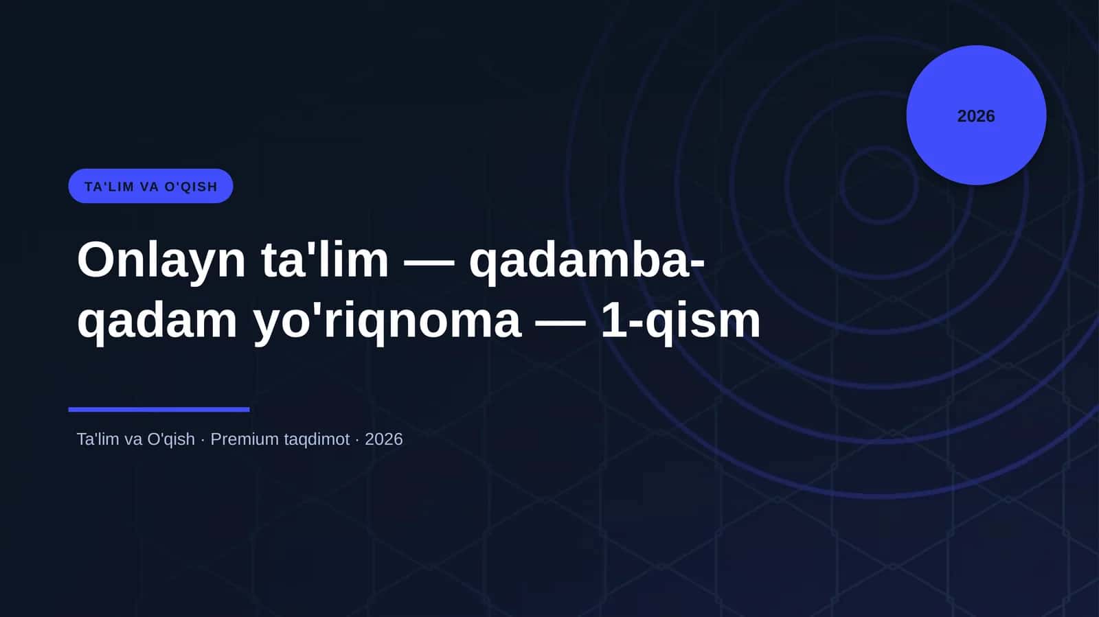 Onlayn ta'lim — qadamba-qadam yo'riqnoma — 1-qism 1