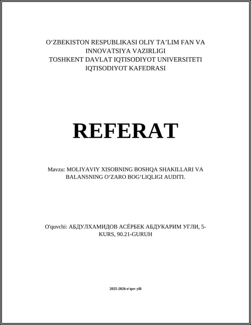 MOLIYAVIY XISOBNING BOSHQA SHAKILLARI VA BALANSNING OʻZARO BOGʻLIQLIGI AUDITI 1