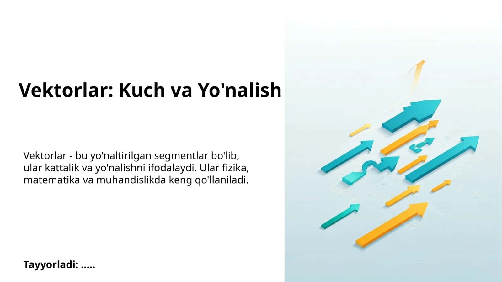 Vektorlar: Kuch va Yo'nalish 1