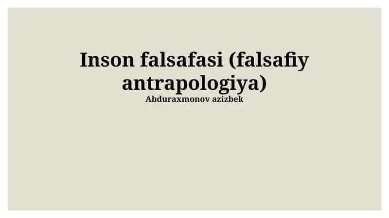 Inson falsafasi (falsafiy antrapologiya) 1