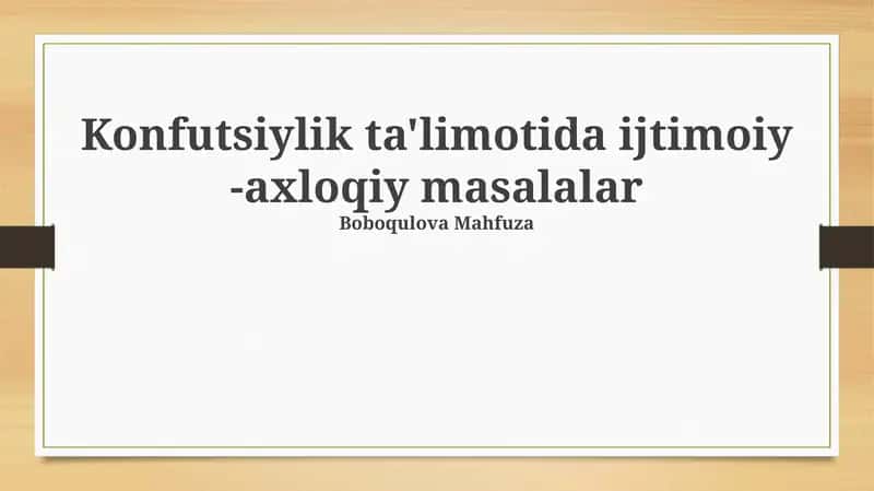Konfutsiylik ta'limotida ijtimoiy -axloqiy masalalar 1