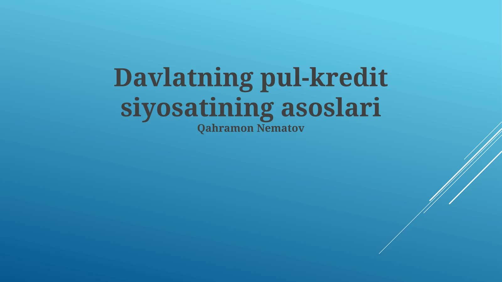 Davlatning pul-kredit siyosatining asoslari 1