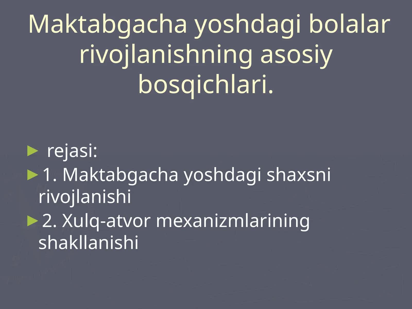 Maktabgacha yoshdagi bolalar rivojlanishning asosiy bosqichlari 1