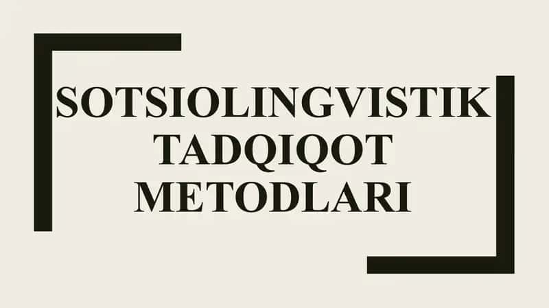 Sotsiolingvistik tadqiqot metodlari 1