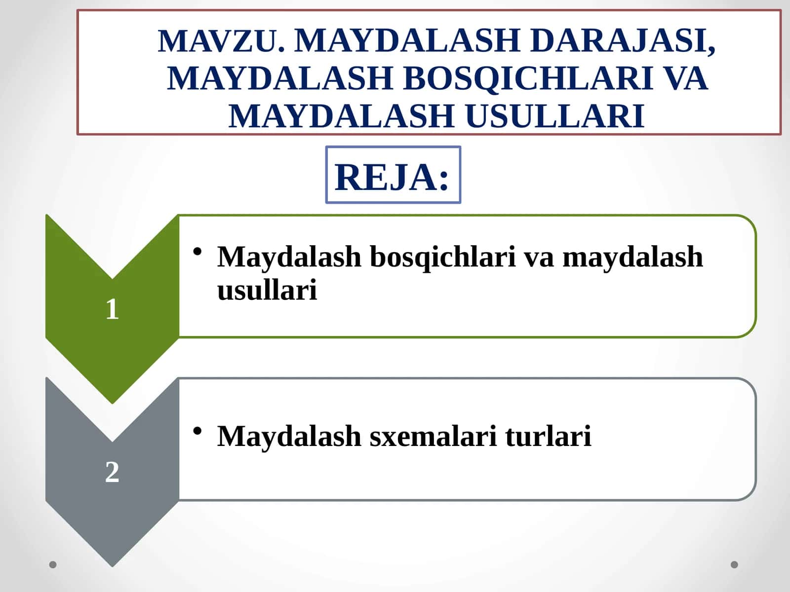 MAYDALASH DARAJASI, MAYDALASH BOSQICHLARI VA MAYDALASH USULLARI 1