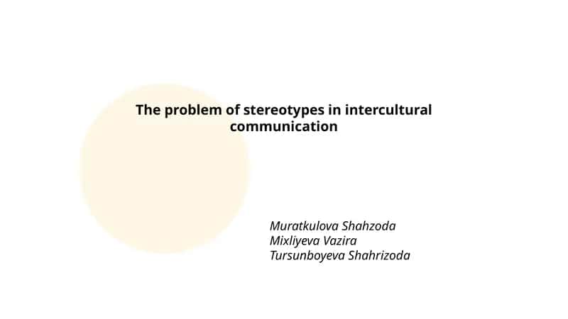 The problem of stereotypes in intercultural communication 1