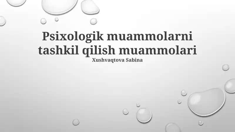 Psixologik muammolarni tashkil qilish muammolari 1