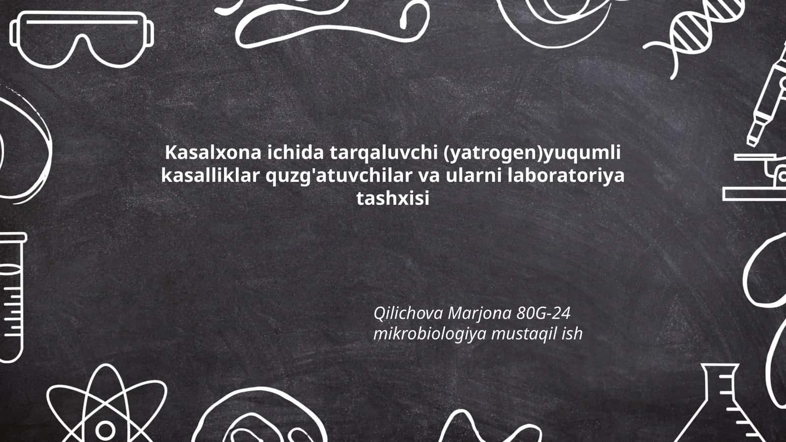Kasalxona ichida tarqaluvchi (yatrogen)yuqumli kasalliklar quzg'atuvchilar va ularni laboratoriya tashxisi 1