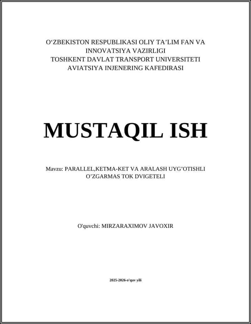 PARALLEL,KETMA-KET VA ARALASH UYG’OTISHLI O’ZGARMAS TOK DVIGETELI 1