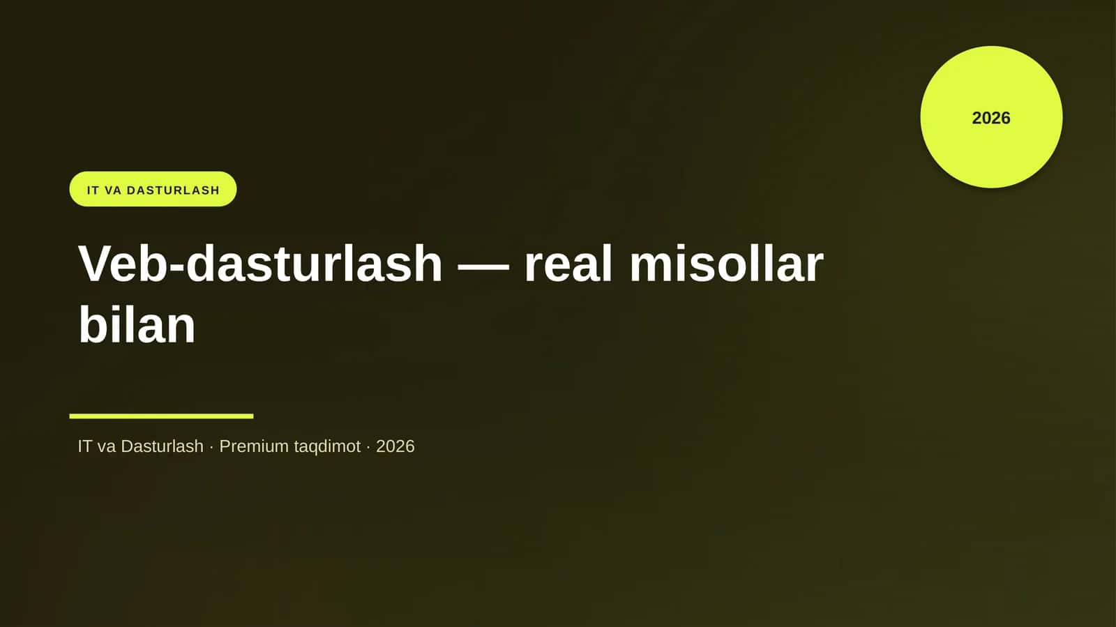 Veb-dasturlash — real misollar bilan 1