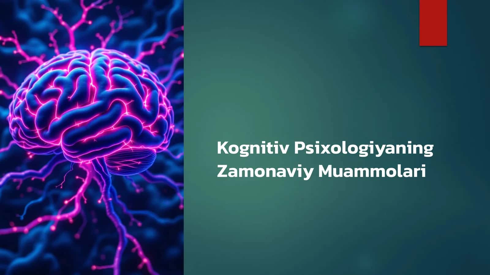 Kognitiv Psixologiyaning Zamonaviy Muammolari 1