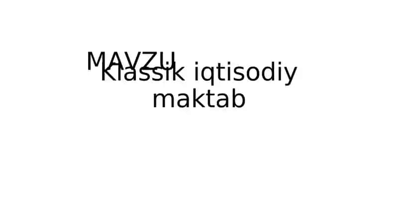 Klassikiqtisodiymaktab 1