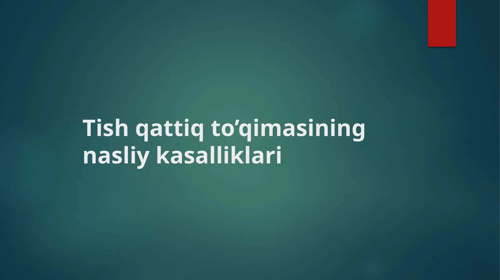 Tishqattiq to'qimasining nasliy kasalliklari 1