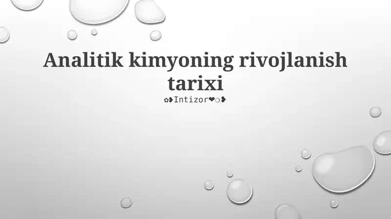 Analitik kimyoning rivojlanish tarixi 1