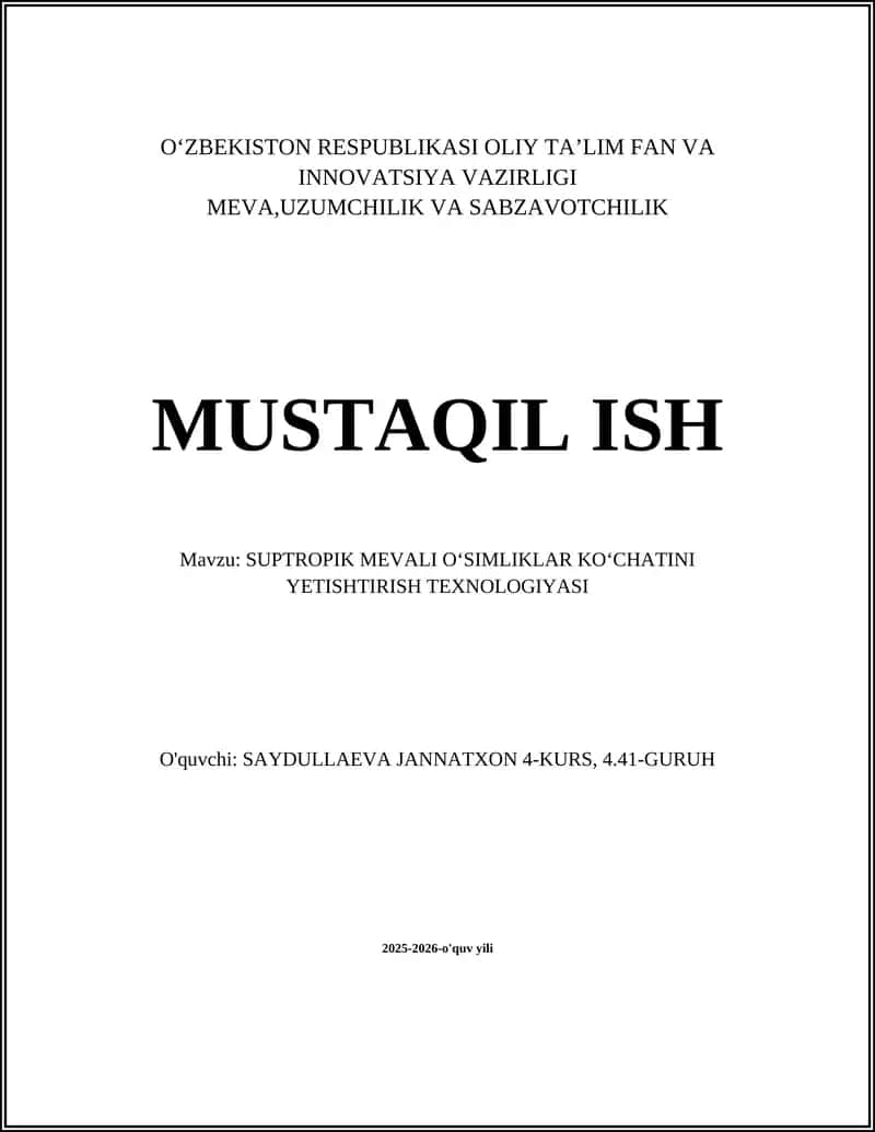 SUPTROPIK MEVALI OʻSIMLIKLAB KOʻCHATINI YETISHTIRISH TEXNOLOGIYASI 1
