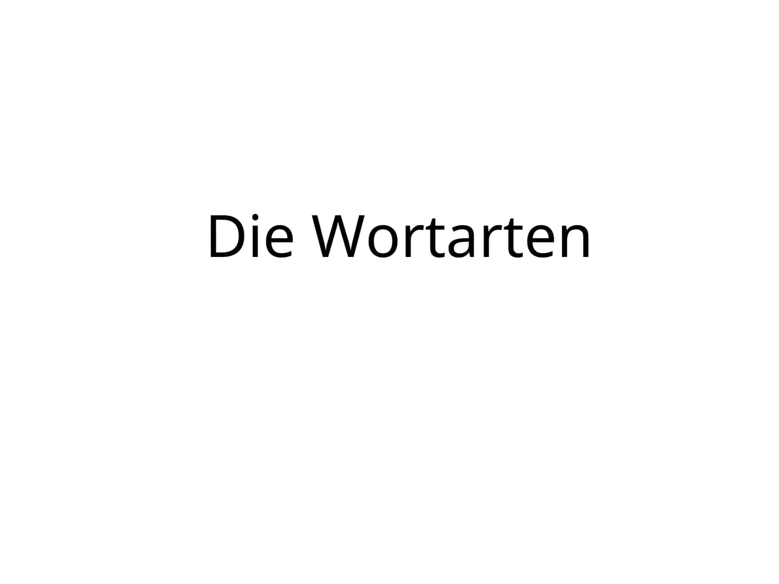 Die Wortarten 1