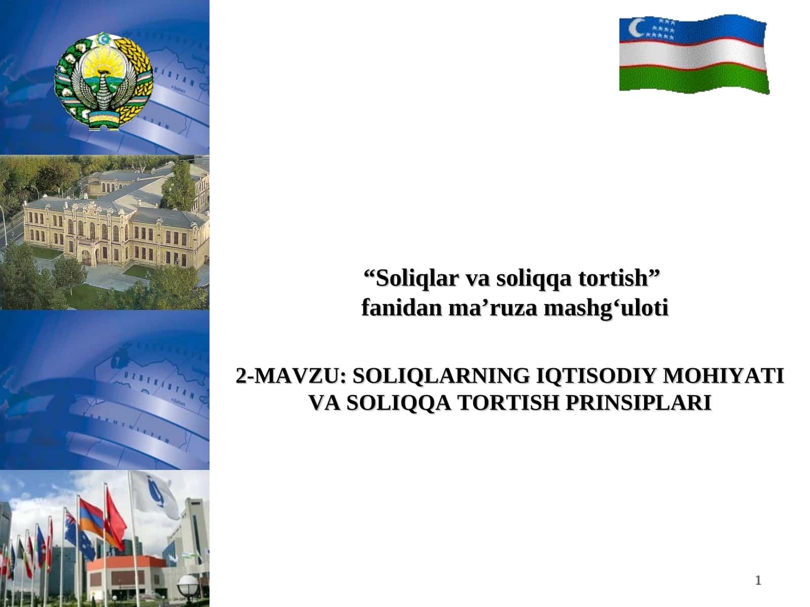 SOLIQLARNING IQTISODIY MOHIYATI VA SOLIQQA TORTISH PRINSIPLARI 1