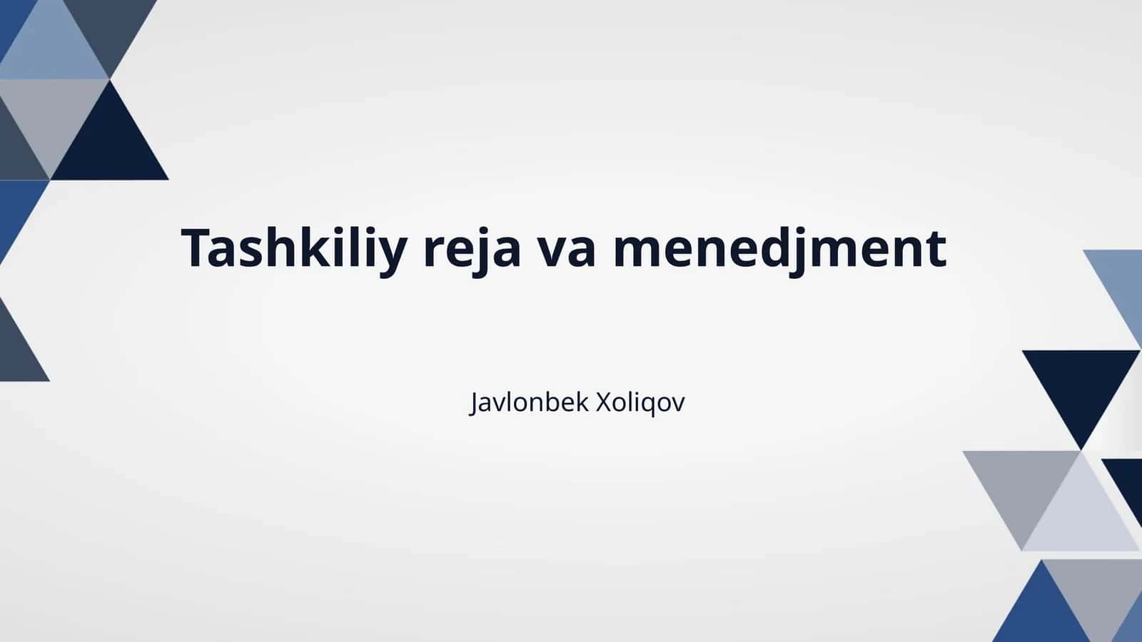Tashkiliy reja va menedjment 1