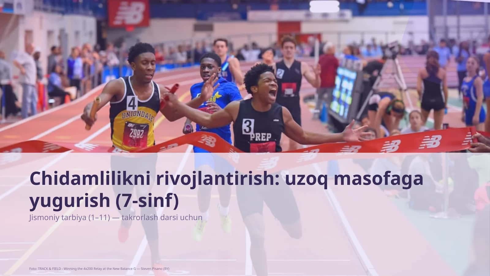 Chidamlilikni rivojlantirish: uzoq masofaga yugurish (7-sinf) 1