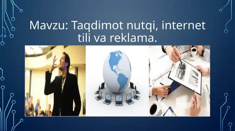 Taqdimotnutqi, internet til va reklama 1