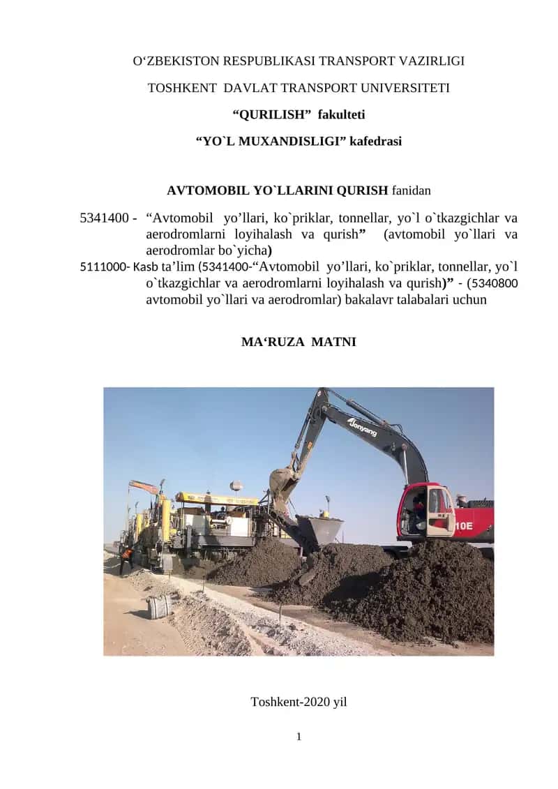 Avtomobil yo’llari, ko`priklar, tonnellar, yo`l o`tkazgichlar va aerodromlarni loyihalash va qurish 1