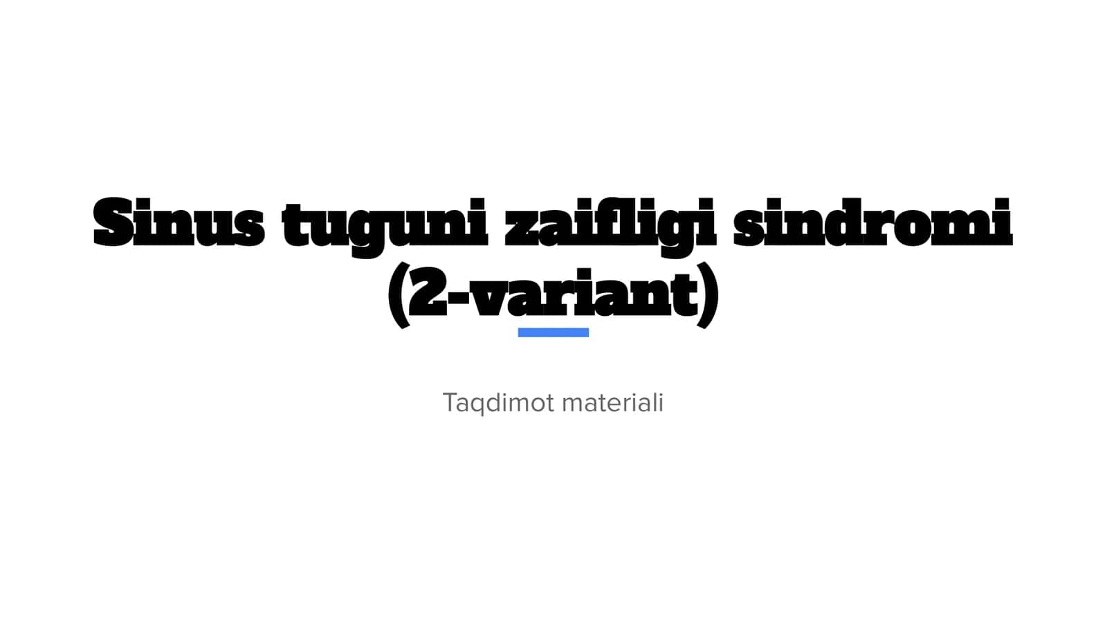Sinus tuguni zaifligi sindromi (2-variant) 1