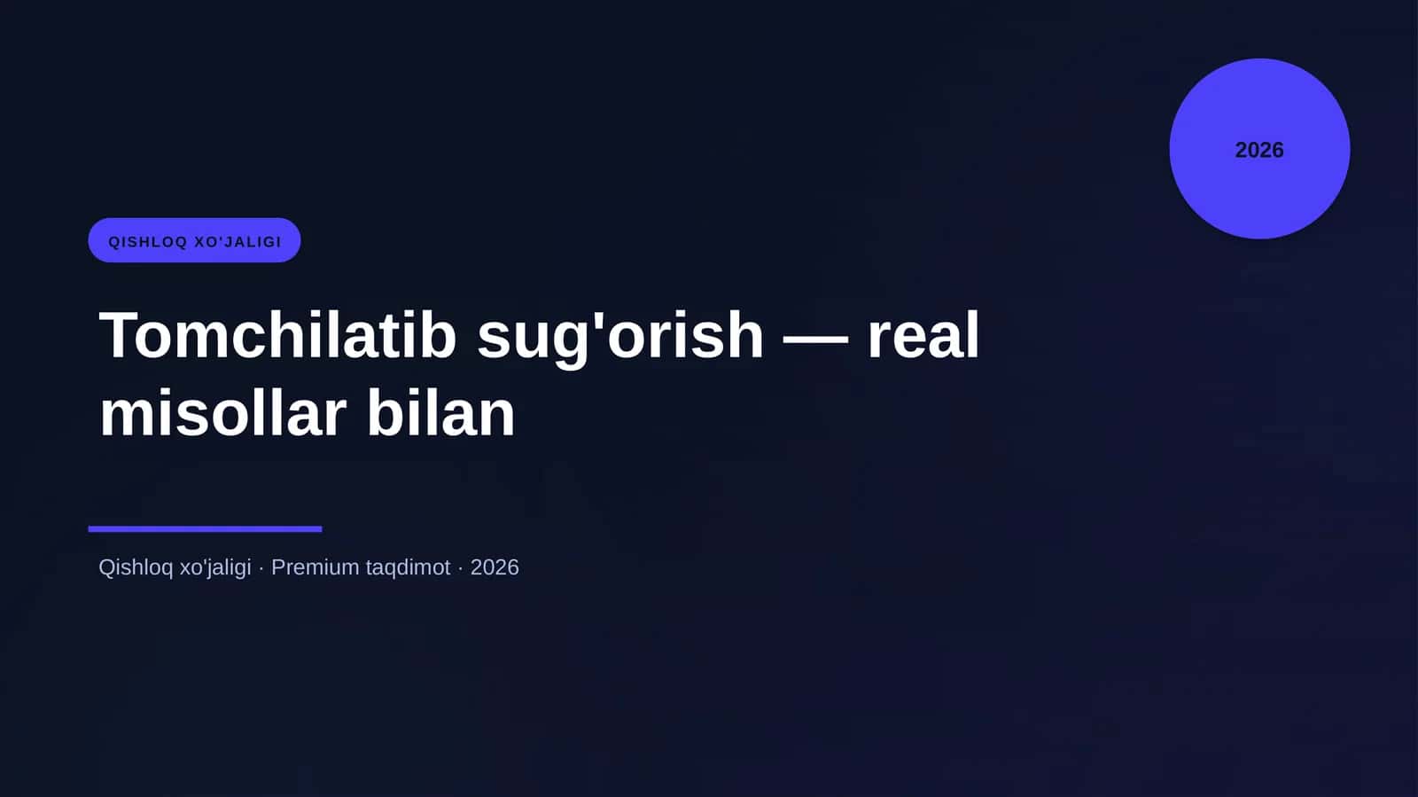 Tomchilatib sug'orish — real misollar bilan 1