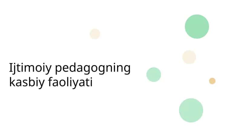 Ijtimoiy pedagogning kasbiy faoliyati 1