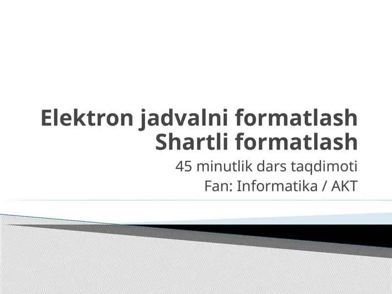 Elektron jadvalni formatlash 1