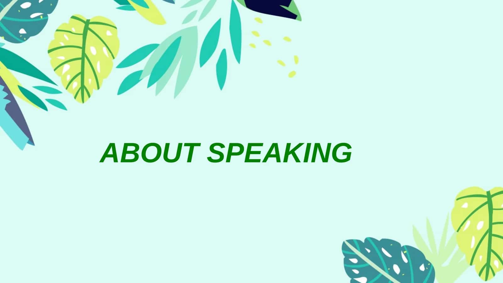 ABOUT SPEAKING 1