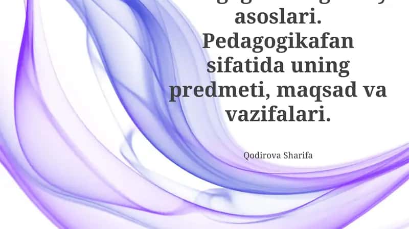 Pedagogikaning Ilmiy Asoslari 1