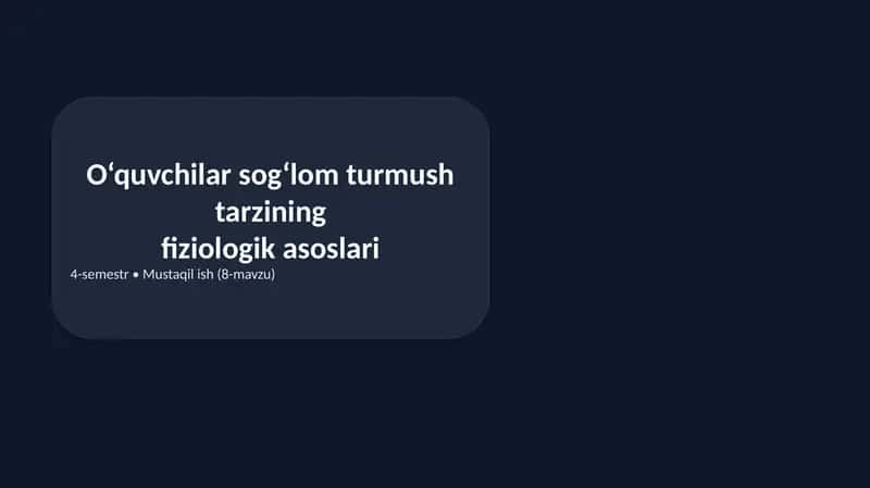 O‘quvchilarsog‘lomturmushtarziningfiziologikasoslari 1