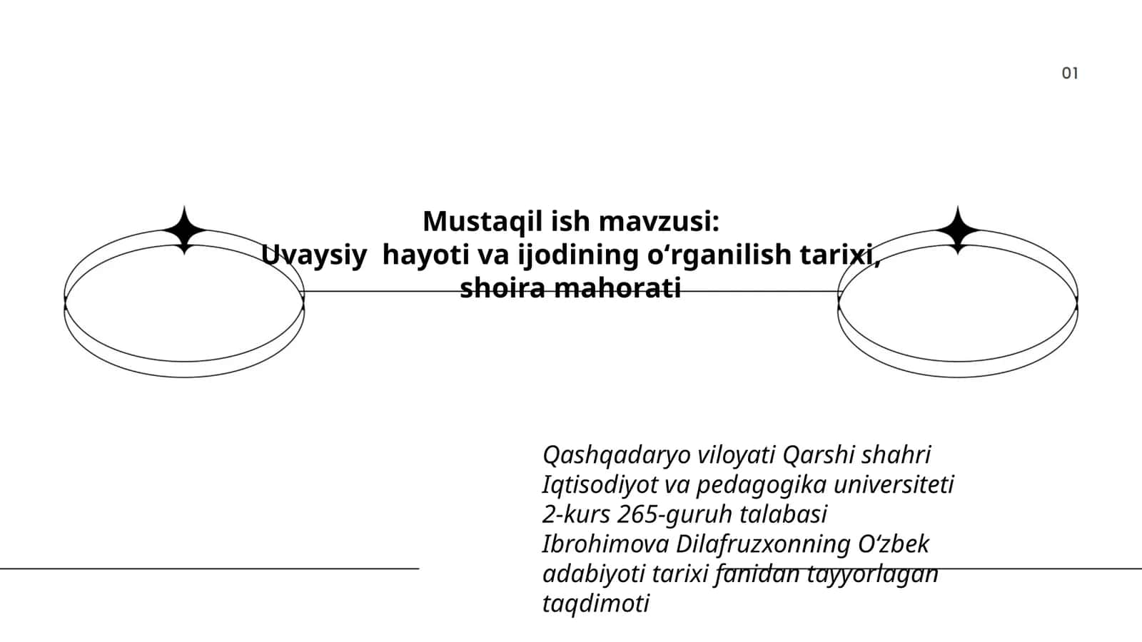 Uvaysiy hayoti va ijodining oʻrganilish tarixi, shoira mahorati 1