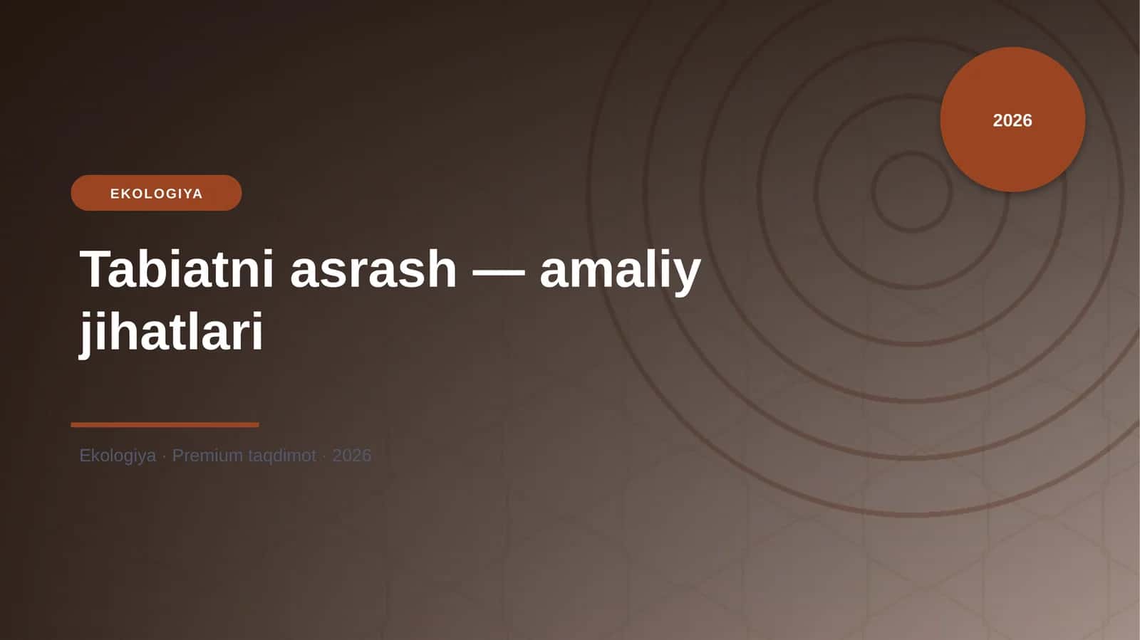Tabiatni asrash — amaliy jihatlari 1